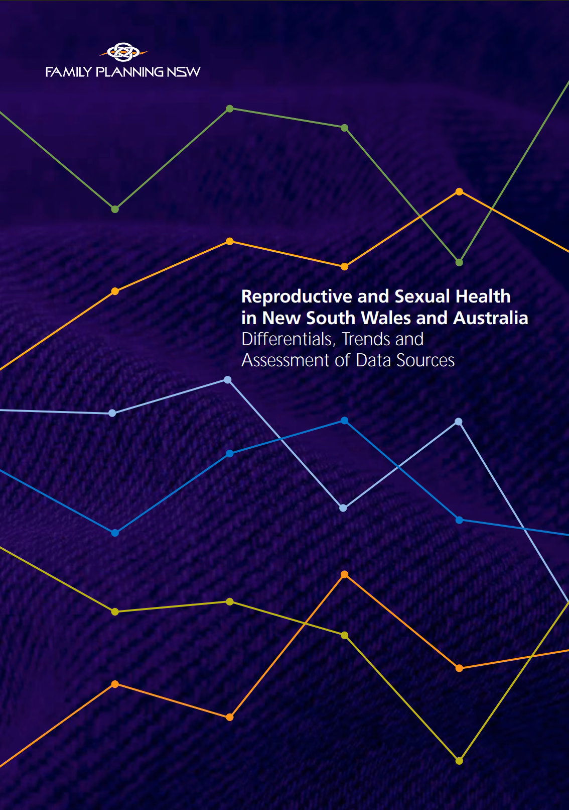 Reproductive and sexual health in New South Wales and Australia: differentials, trends and assessment of data sources