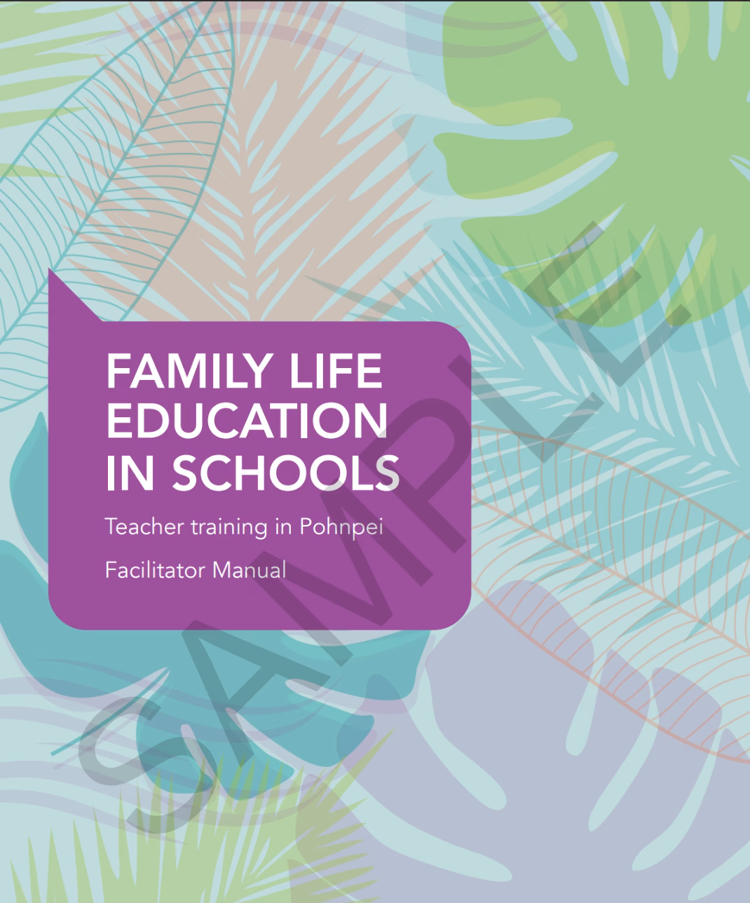Family Life Education in Schools- Teacher Training – Facilitator Manual